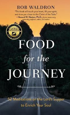 Food for the Journey(English, Paperback, Waldron Bob)
