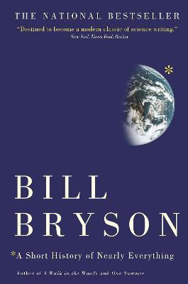 A Short History of Nearly Everything(English, Paperback, Bryson Bill)