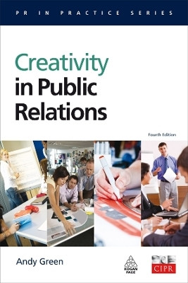 Creativity in Public Relations(English, Paperback, Green Andy)