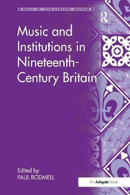 Music and Institutions in Nineteenth-Century Britain(English, Paperback, unknown)