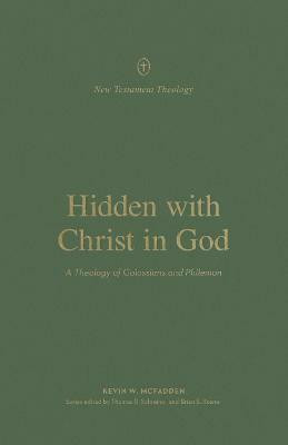 Hidden with Christ in God(English, Paperback, McFadden Kevin)