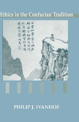 Ethics in the Confucian Tradition(English, Paperback, Ivanhoe Philip J.)