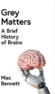 A Brief History of Intelligence(English, Paperback, Bennett Max)