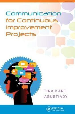 Communication for Continuous Improvement Projects(English, Electronic book text, Agustiady Tina)