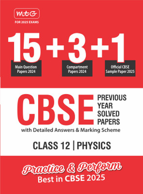 MTG CBSE 18 Previous Years Solved Question Papers Class 12 Physics Book (2024 Full Length) | With 1 Official CBSE Sample Paper For 2025 Exam | Detailed Answers & Marking Scheme(Paperback, MTG Editorial Board) MTG CBSE 18 Previous Years Solved Question Papers Class 12 Physics Book (2024 Full Length) | With 1 Official CBSE Sample Paper For 2025 Exam | Detailed Answers & Marking Scheme(Paperback, MTG Editorial Board)