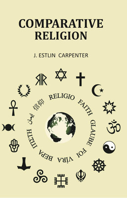 Comparative religion(Paperback, J. Estlin Carpenter)