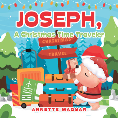 Joseph, a Christmas Time Traveler(English, Paperback, Magyar Annette)