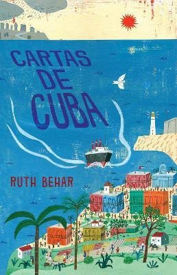 Cartas de Cuba / Letters from Cuba(Spanish, Paperback, Behar Ruth)