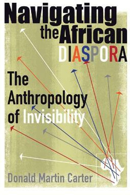 Navigating the African Diaspora(English, Paperback, Carter Donald Martin)