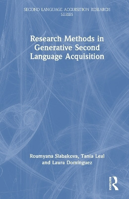 Research Methods in Generative Second Language Acquisition(English, Paperback, Slabakova Roumyana)
