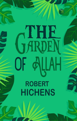 The Garden of Allah(Paperback, Robert Hichens)
