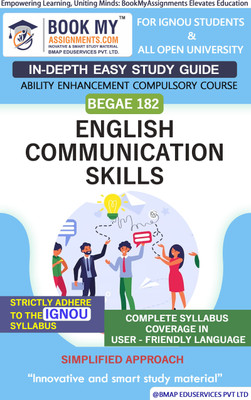 IGNOU BEGAE 182 English Communication Skills Study Guide (In Depth Guide) for Ignou Student(Paperback, BMA Publication)