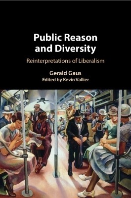 Public Reason and Diversity(English, Paperback, Gaus Gerald)