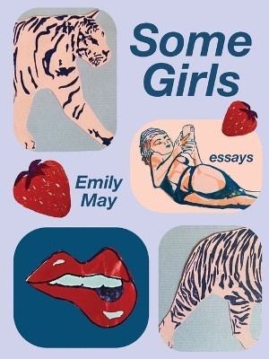 Some Girls(English, Paperback, May Emily)