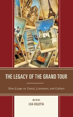 The Legacy of the Grand Tour(English, Electronic book text, unknown)