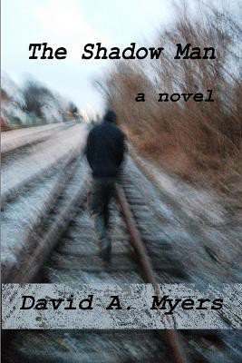 The Shadow Man(English, Paperback, Myers David A.)