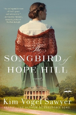 The Songbird of Hope Hill(English, Paperback, Vogel Sawyer Kim)