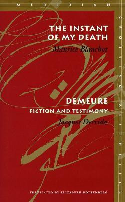 The Instant of My Death /Demeure 3rd  Edition(English, Paperback, Blanchot Maurice)