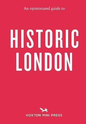 An Opinionated Guide to Historic London(English, Paperback, Goodman Sheldon)