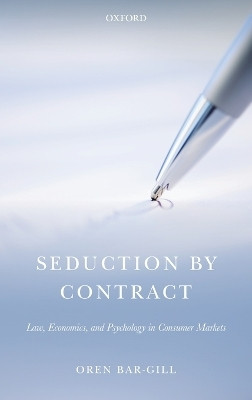 Seduction by Contract(English, Hardcover, Bar-Gill Oren)