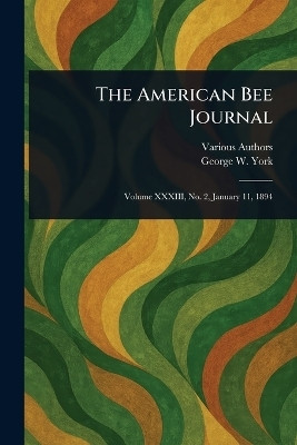 The American Bee Journal(English, Paperback, Various George W)
