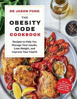 The Obesity Code Cookbook(English, Paperback, Fung Jason Dr)