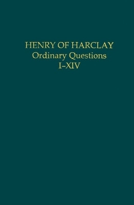Henry of Harclay: Ordinary Questions, I-XIV(English, Hardcover, unknown)