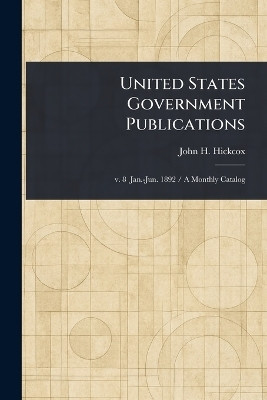 United States Government Publications(English, Paperback, Hickcox John H)