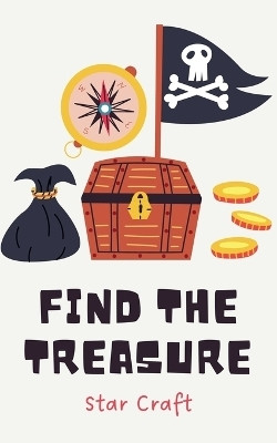 Find the Treasure(English, Paperback, Craft Star)