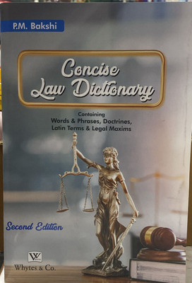 2024 Concise LAW Dictionary - Words & Phrases, Doctrines, Latin Terms and Legal Maxims(Paperback, P. M. Bakshi)