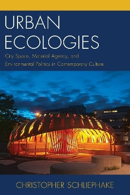 Urban Ecologies(English, Hardcover, Schliephake Christopher)