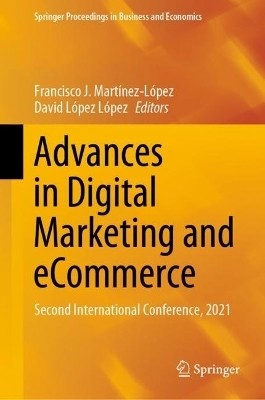 Advances in Digital Marketing and eCommerce(English, Hardcover, unknown)