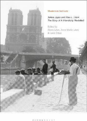 James Joyce and Paul L. Leon: The Story of a Friendship' Revisited(English, Paperback, unknown)