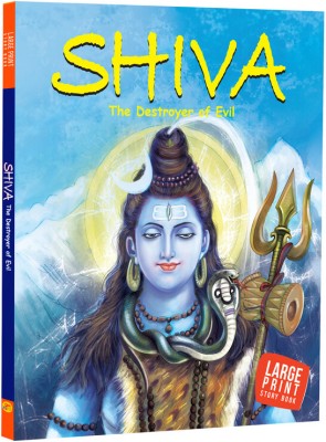 Shiva: The Destroyer of Evil - Indian Mythology for Children - Gods of India - Story book for Kids(Paperback, Om Books Editorial Team)
