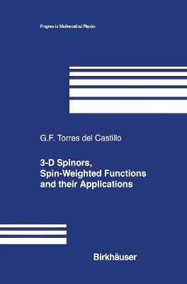 3-D Spinors, Spin-Weighted Functions and their Applications(English, Paperback, Torres del Castillo Gerardo F.)