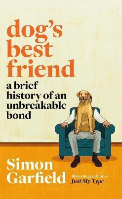 Dog's Best Friend(English, Paperback, Garfield Simon)