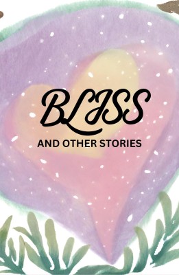 BLISS and Other Stories(English, Hardcover, Mansfield Katherine)