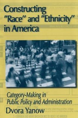 Constructing Race and Ethnicity in America(English, Paperback, Yanow Dvora)