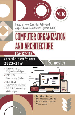 Neelkanth - BCA Textbook - Computer Organization and Architecture (BCA-52T-115)(Paperback, Dr. Akash Saxena, Dr. Abraham A Raj SJ, Inder Swaroop Verma, Vijay Jangid)