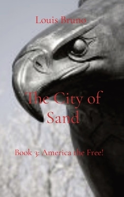 The City of Sand(English, Hardcover, Bruno Louis T)