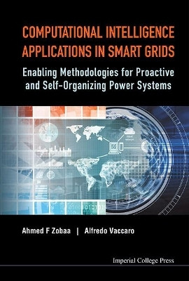Computational Intelligence Applications In Smart Grids: Enabling Methodologies For Proactive And Self-organizing Power Systems(English, Hardcover, unknown)
