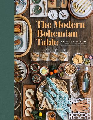 The Modern Bohemian Table(English, Hardcover, Bernardi Amanda)