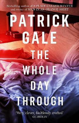 The Whole Day Through(English, Paperback, Gale Patrick)