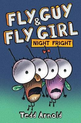 Fly Guy and Fly Girl: Night Fright(English, Hardcover, Arnold Tedd)
