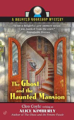 The Ghost and the Haunted Mansion(English, Paperback, Kimberly Alice)