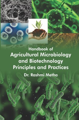 Handbook of Agricultural Microbiology and Biotechnology Principles and Practices (3 Vols. Set)(Hardcover, Dr. Rashmi Metha)