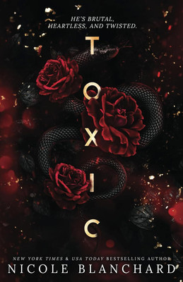 Toxic: A Dark Romance(Paperback, Nicole Blanchard)