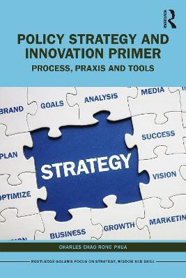 Policy Strategy and Innovation Primer(English, Paperback, Phua Charles Chao Rong)