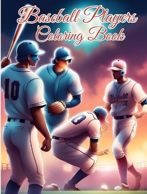 Baseball Players Coloring Book(English, Paperback, Nguyen Thy)