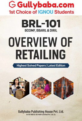 BRL-101 Overview of Retailing  - BRL-101 Overview of Retailing Based on Syllabus for All Indian Universities BBARIL 1st Sem BRL-101 Overview of Retailing in English - Latest Edition IGNOU Help Book with Solved Previous Year's Question Papers and Important Exam Notes(Paperback, Gullybaba.com Panel)